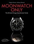 Omega Speedmaster Guide: The Moonwatch Handbook