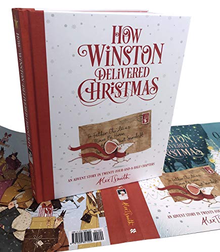 How Winston Delivered Christmas: A Christmas Story in Twenty-Four-and-a-Half Chapters
