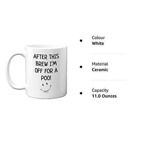 Stuff4 Funny Novelty Gifts for Men - After This Brew I'm Off for A Poo Mug - 11oz Ceramic Dishwasher Safe Premium Mugs, Silly Secret Santa Presents, Christmas Mugs for Adults, Birthday Poo Gift