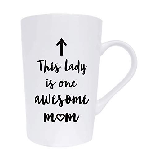 This Lady is One Awesome Mum Coffee Mug Christmas Gifts, Funny Quote Cup for Mother's Day or Valentine's Day from Daughter Son or Husband, White 12 Oz