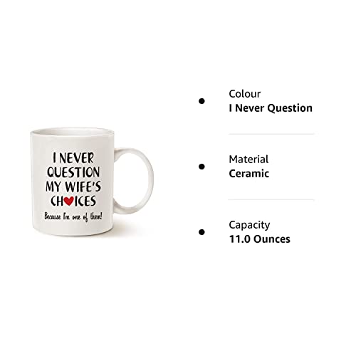 Valentine's Day Funny Quote Husband Coffee Mug Christmas Gifts, One of My Wife's Choices Funny Cup for Hubby White 11 Oz