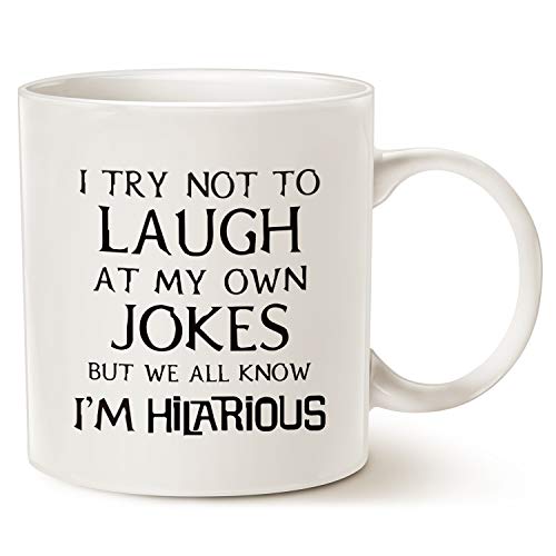 Funny Saying Coffee Mug Christmas Gifts, I Try Not to Laugh at My Own Jokes But We All Know I'm Hilarious Unique Holiday Or Birthday Gifts Porcelain Cup White, 11 Oz