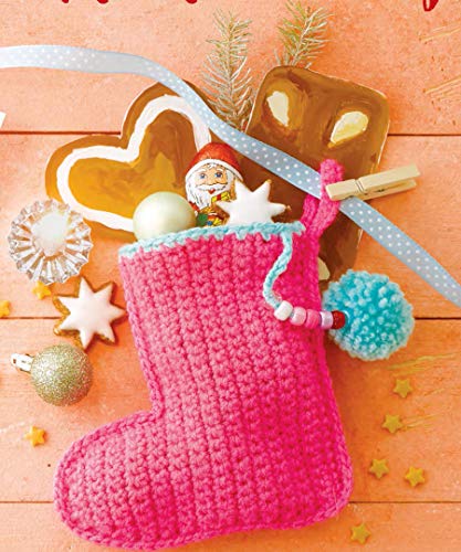 My Little Crocheted Christmas: 25 Projects to Make the Season Bright