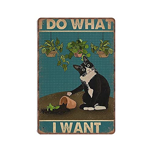 Dreacoss I Do What I Want Tin Signs, Tuxedo Cat Gardening Retro Funny Metal Sign Vintage Poster Wall Art for Kitchen Garden Bathroom Farm Home Coffee Decor Tin Sign, 20x30 cm