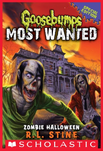 Zombie Halloween (Goosebumps Most Wanted: Special Edition #1) (Goosebumps Most Wanted Special Edition)