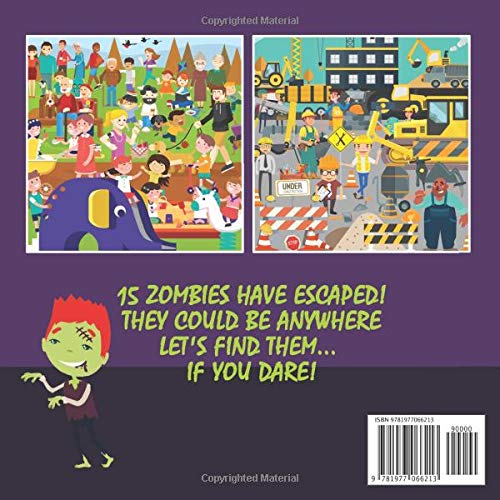 Oh No! The Zombies Have Escaped!: A Fun (Slightly Scary) Search And Find Book For 2-5 Year Olds