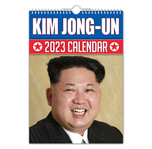Kim Jong-Un - 2023 Wall Calendar // Funny/Quirky/Christmas/Birthday/Gift Idea/Present/Novelty/Humour/Secret Santa/Year Planner/Office Gift