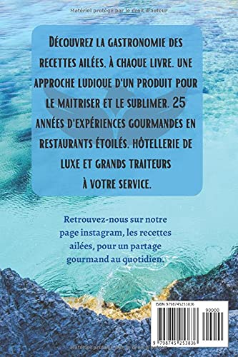 Les recettes ailées n°8: Le livre de cuisine du canard, découvrez d'authentiques techniques de chef faciles et originales pour vous régaler en toute simplicité.