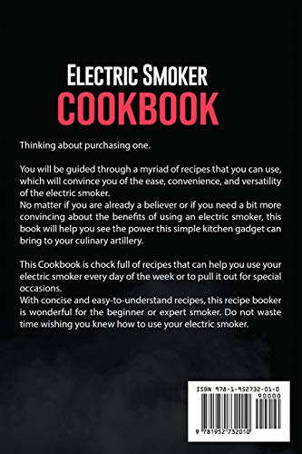 Electric Smoker Cookbook: 100+ Tasty Barbecue Grill Recipes, from Traditional Meats (Pork, Chicken, Beef) to Particular Meats (Venison, Bison, Duck) with Spices, Sauces & Rubs Recipes