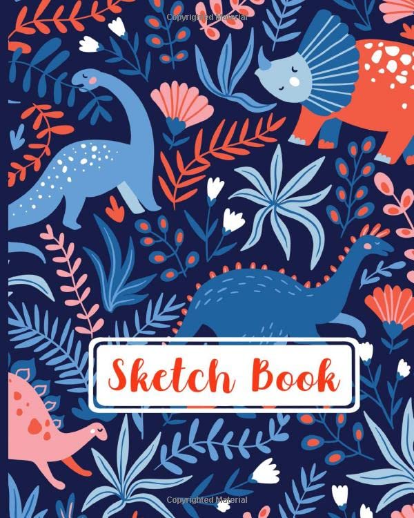 Sketch Book|: Cute Dinosaur Sketch Book for Kids with 100 Blank Pages for Drawing, Doodling or Sketching