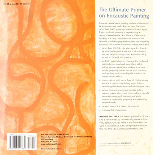 The Art of Encaustic Painting: Contemporary Expression in the Ancient Medium of Pigmented Wax