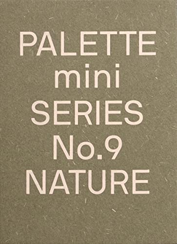 PALETTE Mini 09: Nature: New earth tone graphics (Palette Mini Series, 9)