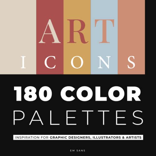 ART ICONS 180 Color Palettes: Inspiration for Graphic Designers, Illustrators and Artists color palette book