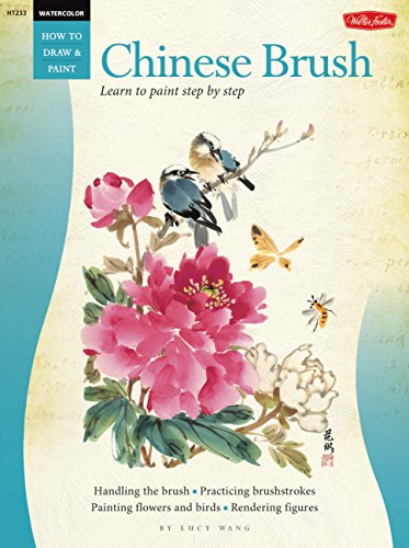 Chinese Brush Painting (How to Draw & Paint) (How to Draw and Paint Series) (How to Draw and Paint/Art Instruction Program)