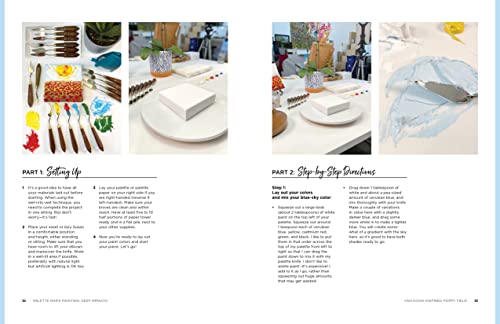 Palette Knife Painting: Deep Impasto: Paint beautiful masterpieces using a palette knife and the impasto technique (Paint with Me)