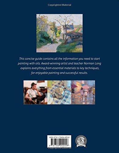 Oils: Techniques and Tutorials for the Complete Beginner (Art Techniques)