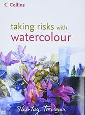 Taking Risks with Watercolour
