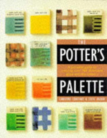 The Potter's Pocket Palette: A Practical Guide to Creating Over 700 Illustrated Glaze and Slip Colours
