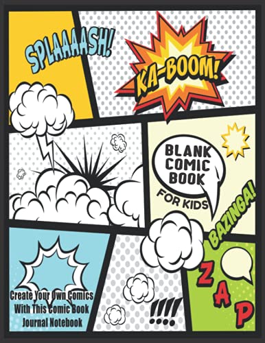 Blank Comic Book For Kids : Create Your Own Comics With This Comic Book Journal Notebook: Over 100 Pages Large Big 8.5" x 11" Cartoon / Comic Book With Lots of Templates: Volume 7 (Blank Comic Books)
