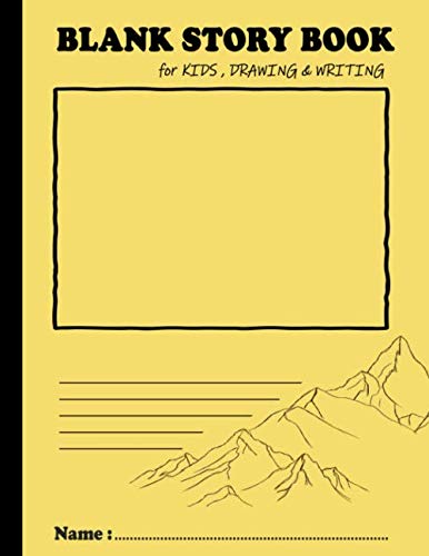 Blank Story Book for KIDS , Drawing & Writing: A activity workbook for promote and develop writing, drawing, sketching, coloring skills : mountain ... cover (Creativity Story Workbook for KIDS)