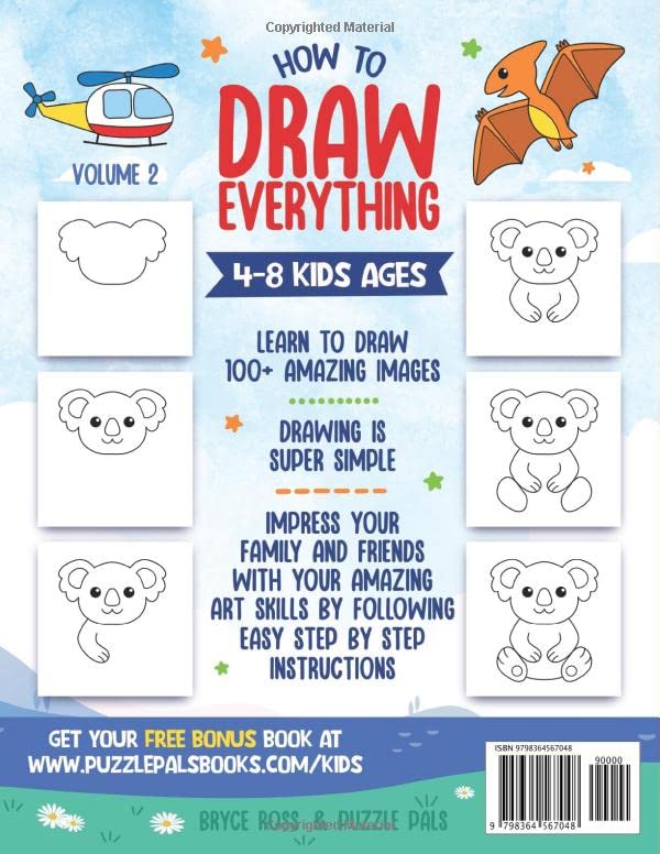 How To Draw Everything Volume 2: 100+ Step By Step Drawings For Kids Ages 4 to 8
