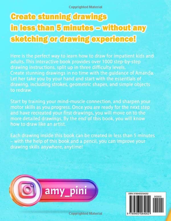 Learn how to draw - Fun & Easy: 1007 Drawings to Sketch in 5 Minutes or Less (for Kids and Adults; With Three Difficulty Levels)