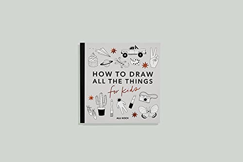 All the Things: How to Draw Books for Kids (How to Draw for Kids)