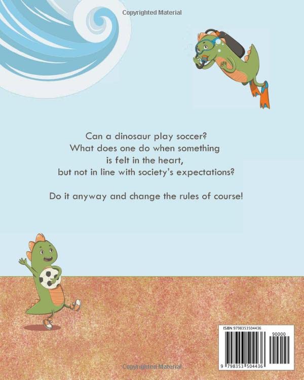 Dinosaurs Don't Play Soccer