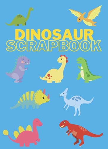 Dinosaur Scrapbook: A4 100 page dinosaur scrapbook for children