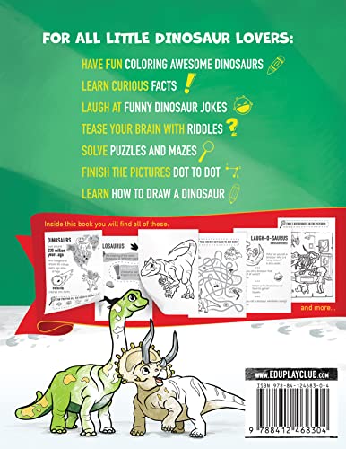 Fun with DINOSAURS: Learning Activity and Coloring Book for Kids Ages 4-8: Coloring, dot-to-dot, mazes, puzzles, jokes and facts (Color, Play, Learn)