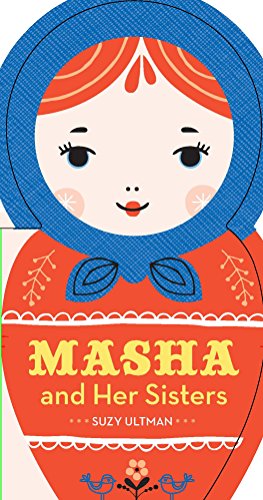 Masha and Her Sisters: (Russian Doll Board Books, Children's Activity Books, Interactive Kids Books): 1