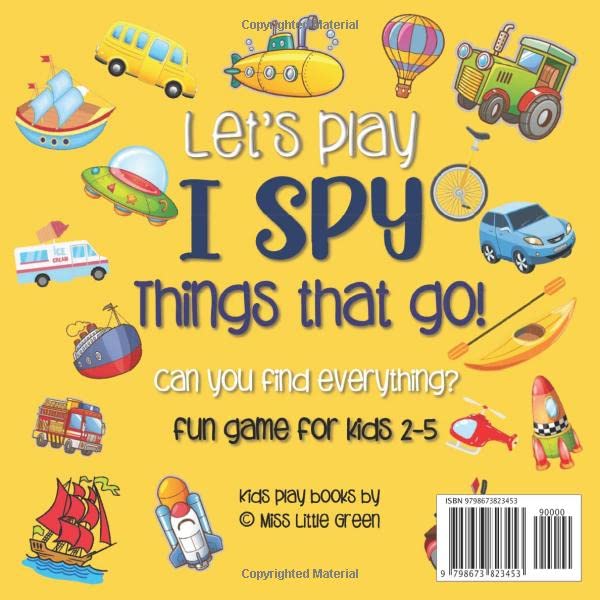 Let's Play I Spy Things that go!: A Fun Picture Guessing Game Book for Kids Ages 2-5 Year Old's | Vehicles Theme