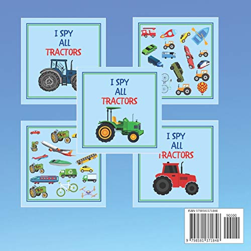 Let's Play I Spy With My Little Eye Vehicles Tractors: A Fun Guessing Game with Tractors! For kids ages 2-5 Loving Vehicles, Toddlers and Preschoolers! (I Spy Vehicles)