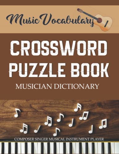 Music Vocabulary Crossword Puzzle Book Musician Dictionary Composer Singer Musical Instrument Player. Funny Unique Activity for Adult or Kid. Novelty ... Brain Teasers Game to Improve Spelling