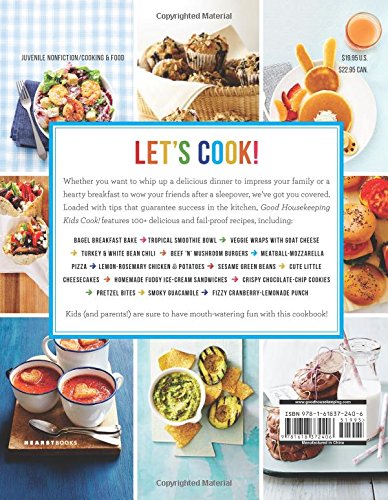 Good Housekeeping Kids Cook!: 100+ Super-Easy, Delicious Recipes (Good Housekeeping Kids Cookbooks)