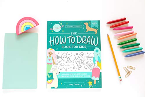 The How to Draw Book for Kids: A Simple Step-by-Step Guide to Drawing Cute and Silly Things