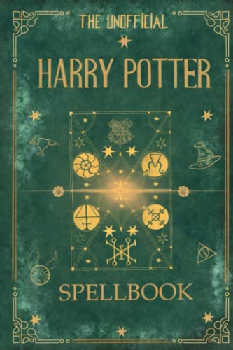 The Unofficial Harry Pot𝖙er Spellbook: Charms, Spells, Curses. The Illustrated Spellbook For Your Kids
