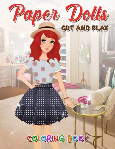 Paper Dolls, Cut and Play Together: Unleash Creativity with Cut & Play Paper Dolls Together - Ideal for Kids & Adults! 30+ Dolls & 100+ Outfits, Accessories & Shoes.