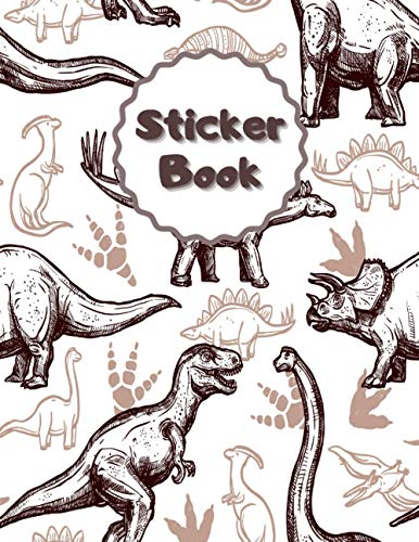 Sticker Book Collecting Album: Large Blank Sticker Keeper Book for Kids & Empty Sticker Journal Notebook & Storage Book for Children with Dinosaurs Cover - Funny Gift for Boys
