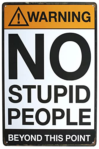 No Stupid People Tin Sign: Retro Marijuana Decor