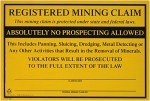 Federal Registered Mining Claim No Prospecting Sign