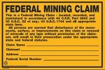 Federal Mining Claim Sign - Single Unit