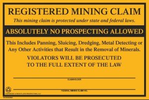 Registered Mining Claim No Prospecting Sign