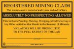 Registered Mining Claim No Prospecting Sign