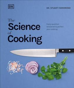 The Science of Cooking: Perfect Your Skills
