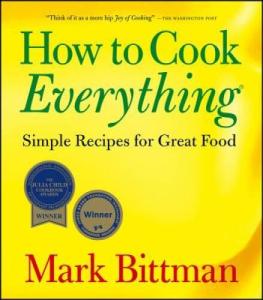 How to Cook Everything: Simple, Delicious Recipes