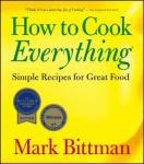 How to Cook Everything: Simple, Delicious Recipes