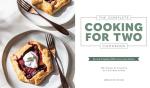 Cooking for Two Cookbook: 700+ Delicious Recipes