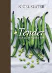 Tender: A Cookbook for Vegetable Lovers