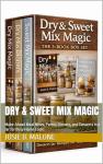 Dry & Sweet Mix Magic: Easy Meals and Desserts